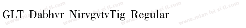 GLT Dabhvr NirvgvtvTig Regular字体转换